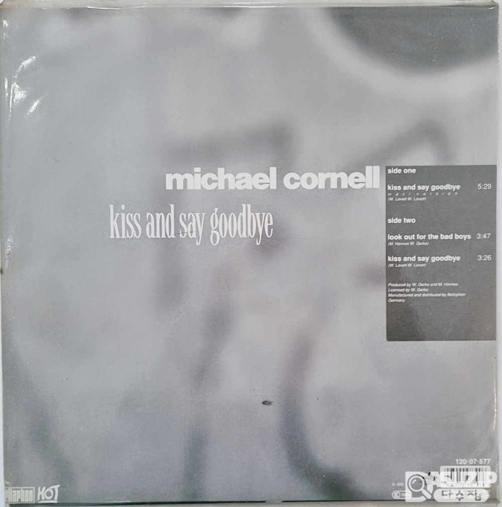 1991년 Michael Cornell의 싱글 앨범 Kiss And Say Goodbye (Maxi-Single)