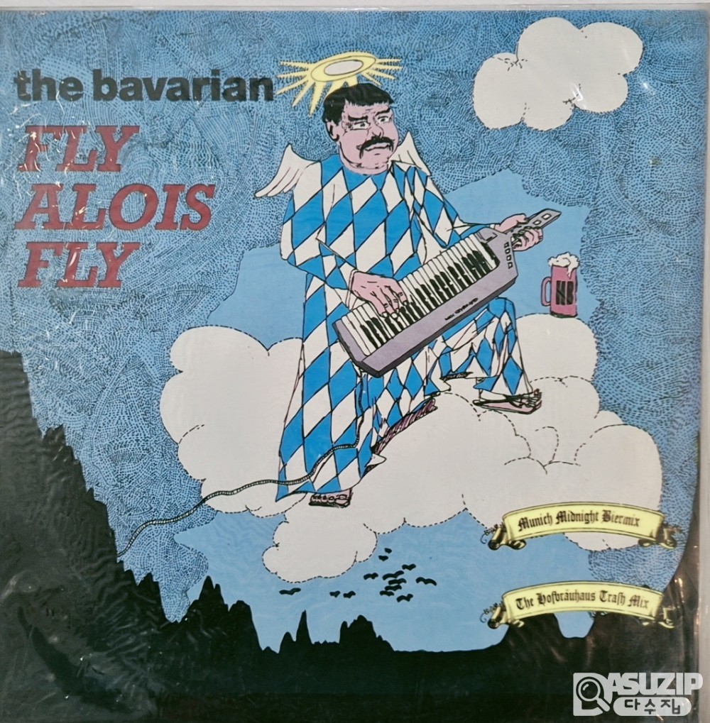 1989년 Fly Alois Fly는 The Bavarian /  "Munich Midnight Biermix"와 "The Hofbrauhaus Trash Mix"