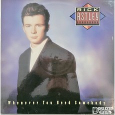 1987년 릭 애슬리(Rick Astley)**의 데뷔 스튜디오 앨범 **『Whenever You Need Somebody』